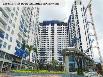 Tiến độ xây dựng căn hộ Jamila Quận 9 Tháng 7 năm 2018
